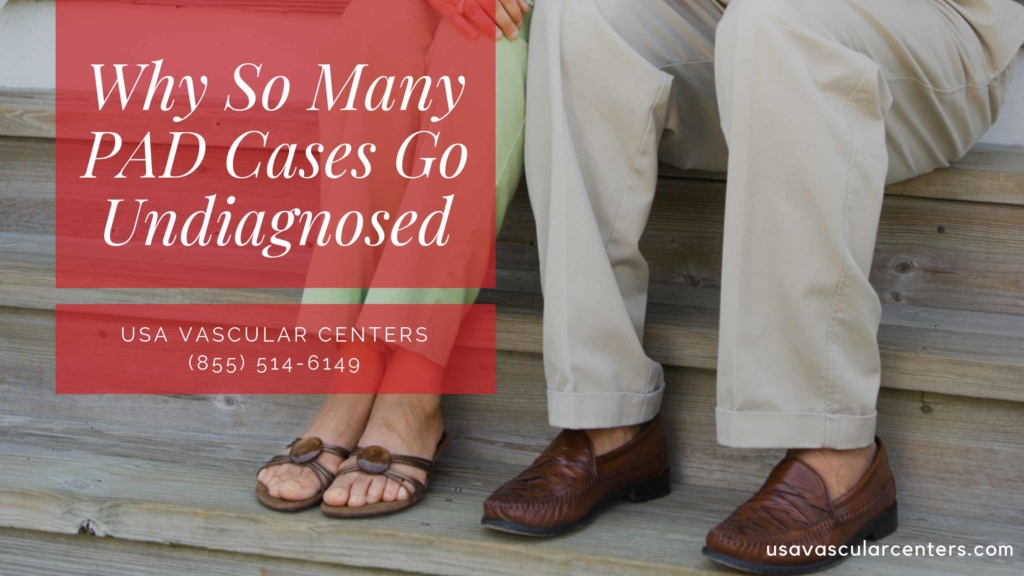 Why So Many PAD Cases Go Undiagnosed