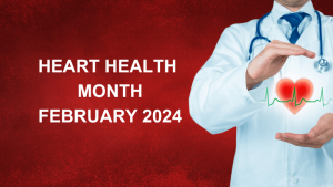 Heart Health Month February 2024
